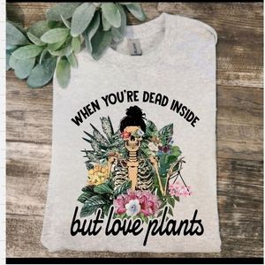 plant lady shirt dead inside but love plants cute popular trending